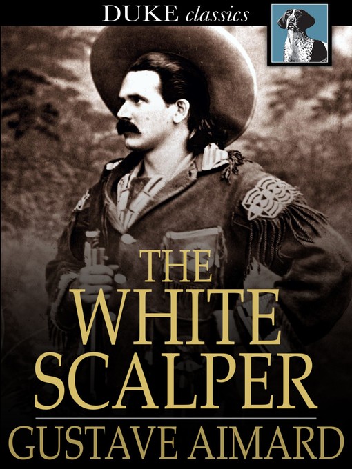 Title details for The White Scalper by Gustave Aimard - Available